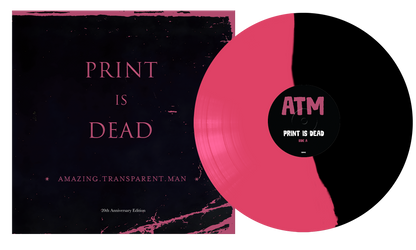 Amazing Transparent Man - Print Is Dead 20th Anniversary Vinyl LP