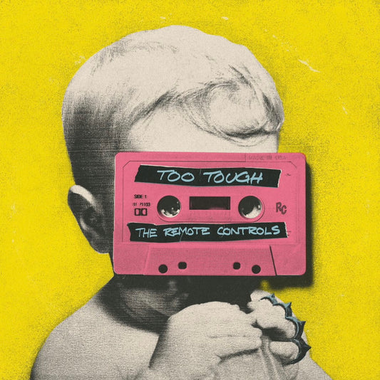 The Remote Controls - Too Tough LP
